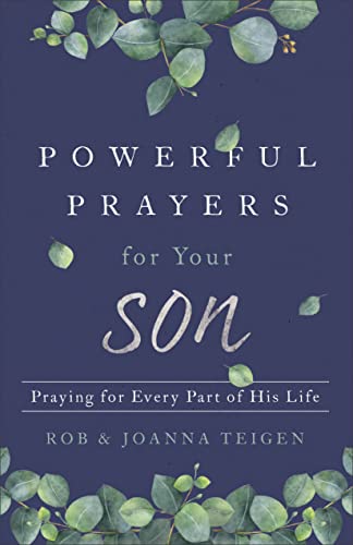 Powerful Prayers for Your Son  Praying for Every Part of His Life