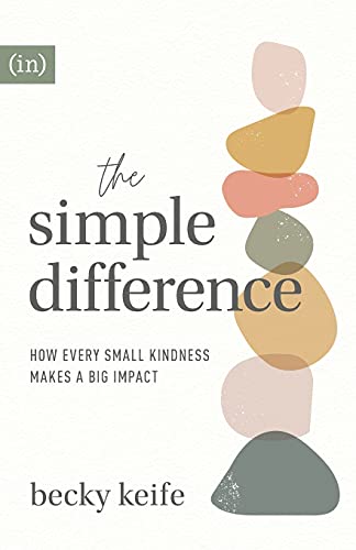 The Simple Difference  How Every Small Kindness Makes a Big Impact