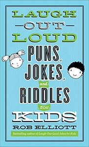 LaughOutLoud Puns, Jokes, and Riddles for Kids 
