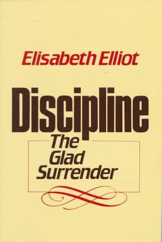 Discipline, the Glad Surrender