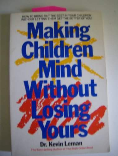 Making Children Mind W/O Losing