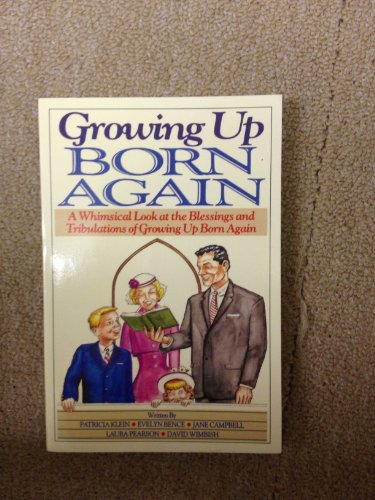 Growing Up Born Again