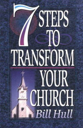 Seven Steps to Transform Your Church