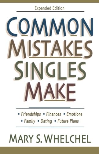 Common Mistakes Singles Make, Exp. Ed.