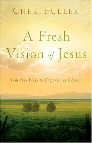 A Fresh Vision of Jesus