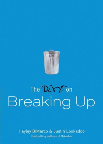 The Dirt on Breaking Up