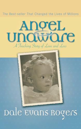 Angel Unaware  A Touching Story of Love and Loss
