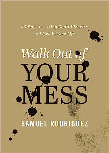 Walk Out of Your Mess