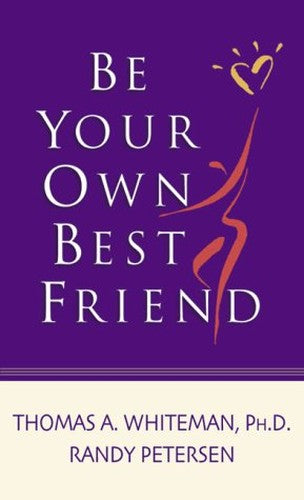 Be Your Own Best Friend