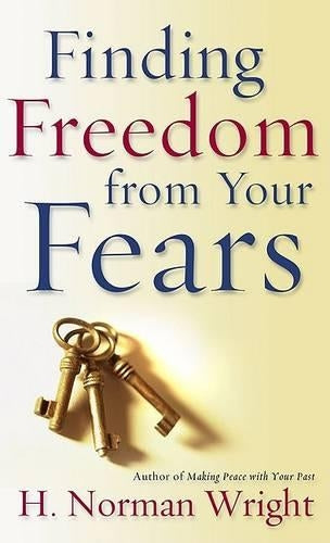 Finding Freedom from Your Fears