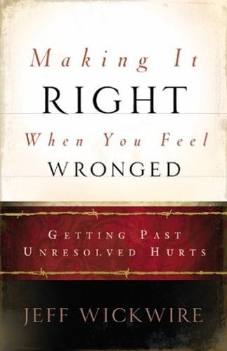 Making it Right When You Feel Wronged