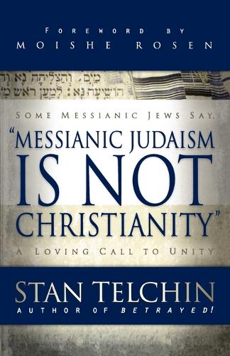 Messianic Judaism is Not Christianity  A Loving Call to Unity