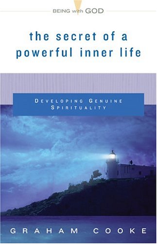 The Secret of a Powerful Inner Life