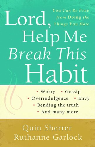 Lord, Help Me Break This Habit