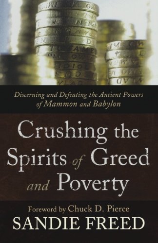 Crushing the Spirits of Greed and Poverty