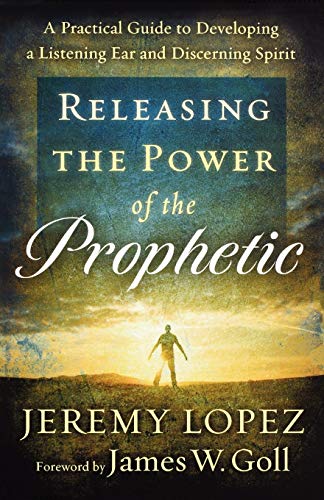 Releasing The Power Of Prophetic
