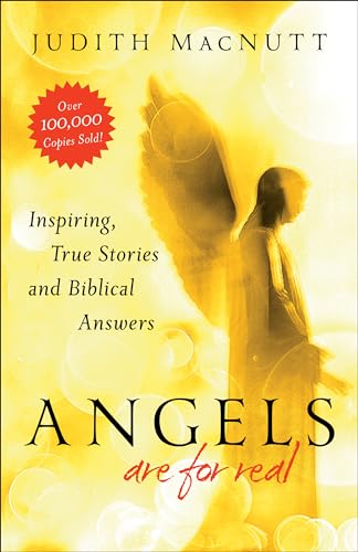 Angels Are for Real  Inspiring, True Stories and Biblical Answers