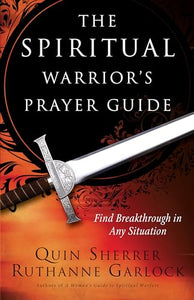 The Spiritual Warrior`s Prayer Guide 