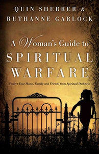 A Woman's Guide to Spiritual Warfare 