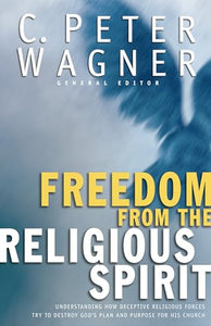 Freedom from the Religious Spirit 