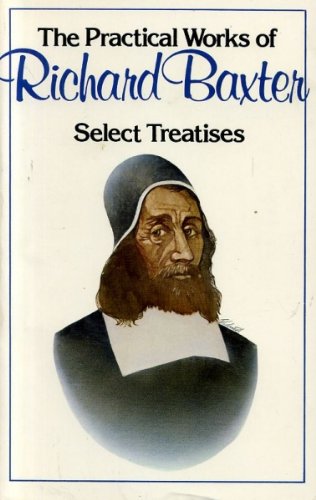 The Practical Works of Richard Baxter