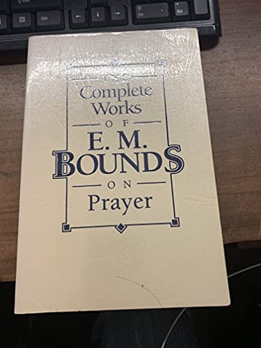 Complete Works Em Bounds on Prayer