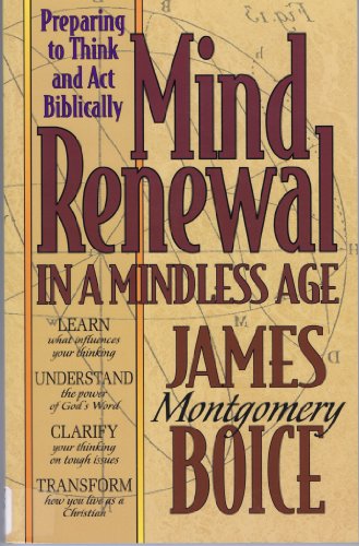 Mind Renewal in a Mindless Age