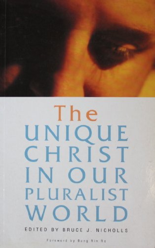 The Unique Christ in Our Pluralist World