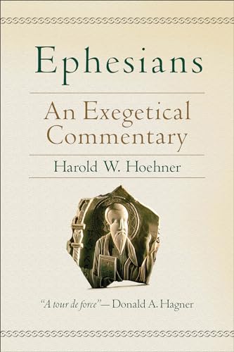 Ephesians  An Exegetical Commentary