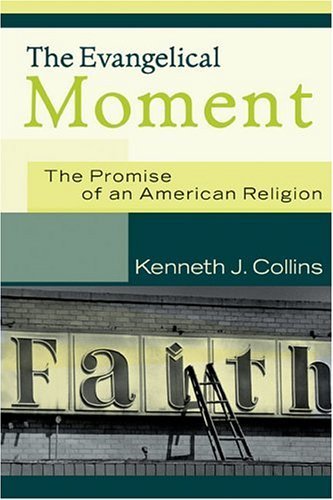 The Evangelical Moment