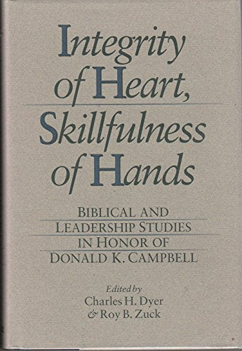 Integrity of Heart Skillfulness of Hands