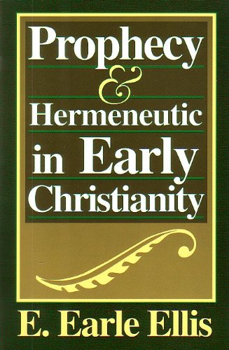 Prophecy and Hermeneutic in Early Christianity