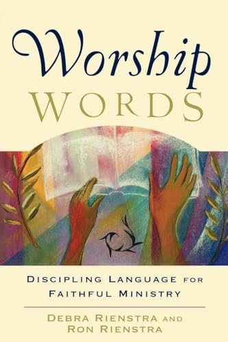 Worship Words  Discipling Language for Faithful Ministry
