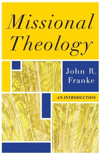 Missional Theology  An Introduction