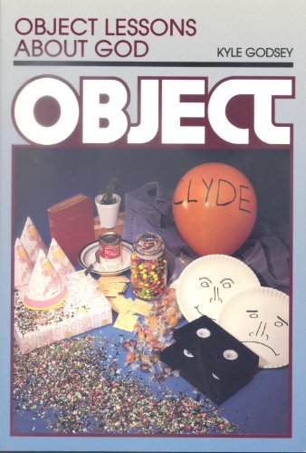 Object Lessons about God