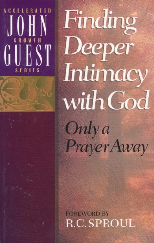 Finding Deeper Intimacy with God