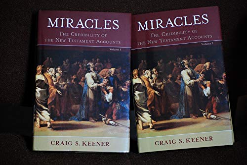 Miracles  The Credibility of the New Testament Accounts