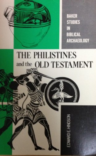 The Philistines and the Old Testament,