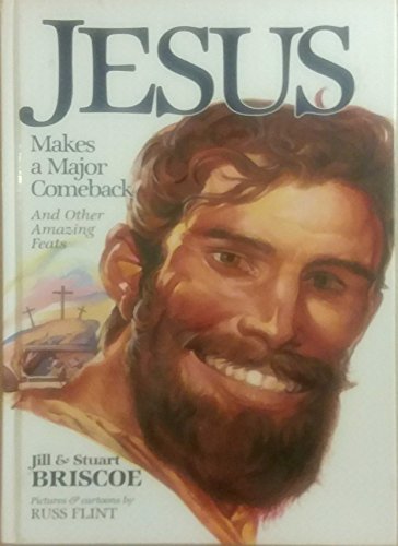 Jesus Makes a Major Comeback and Other Amazing Feats