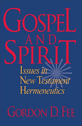 Gospel and Spirit  Issues in New Testament Hermeneutics