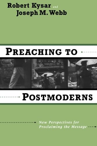 Preaching to Postmoderns