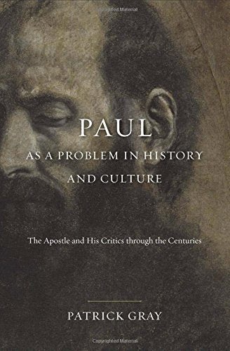 Paul as a Problem in History and Culture