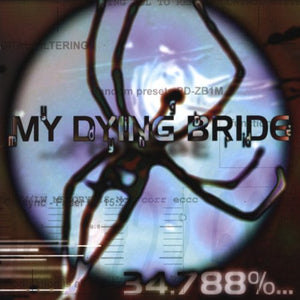 My Dying Bride - 34.788 Percent Complete