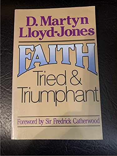 Faith Tried & Triumphant