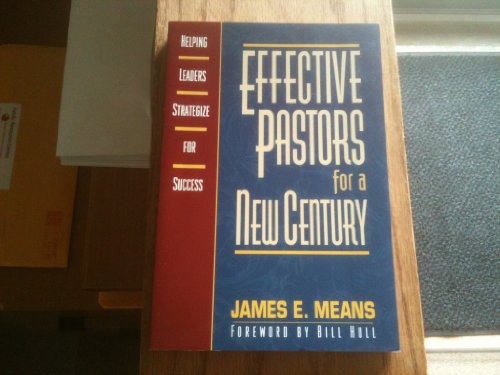 Effective Pastors for a New Century