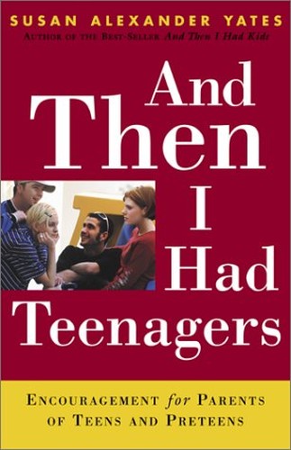 And Then I Had Teenagers