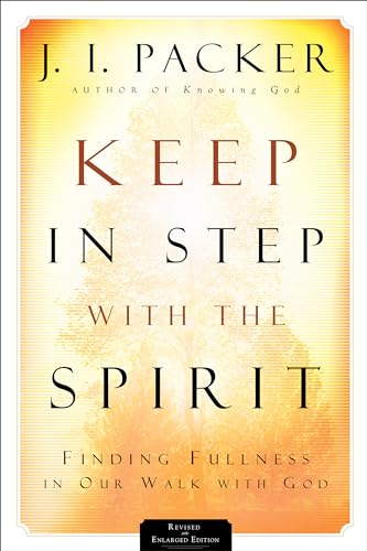 Keep in Step with the Spirit  Finding Fullness in Our Walk with God