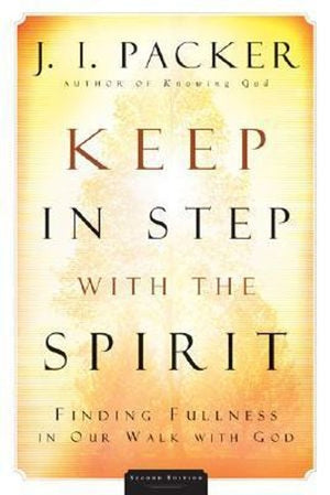 Keep in Step with the Spirit  Finding Fullness in Our Walk with God