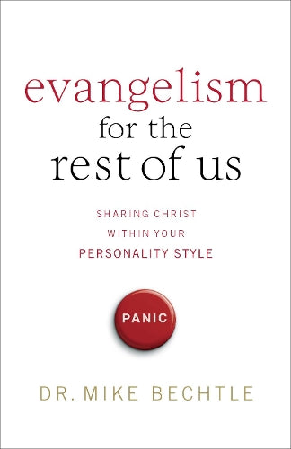 Evangelism for the Rest of Us  Sharing Christ within Your Personality Style
