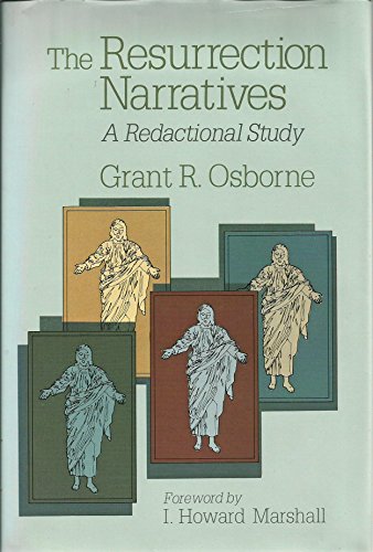 The resurrection narratives: A redactional study